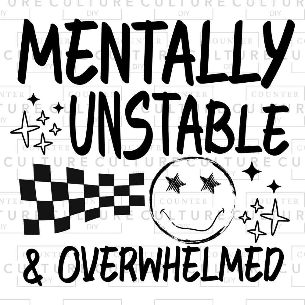 Mentally Unstable UV DTF